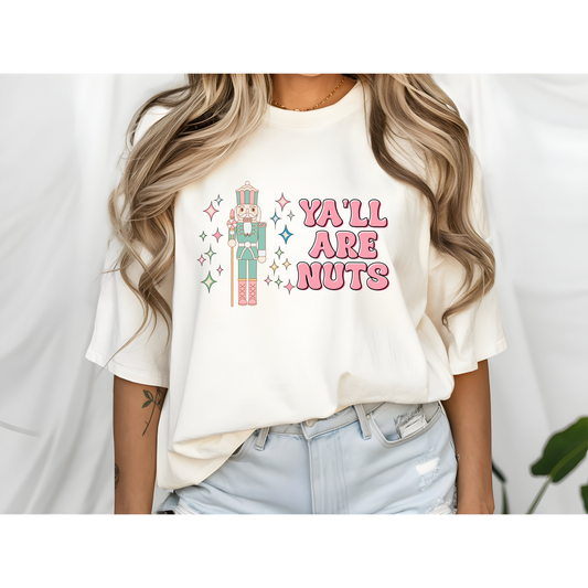 Ya'll Are Nuts Tee