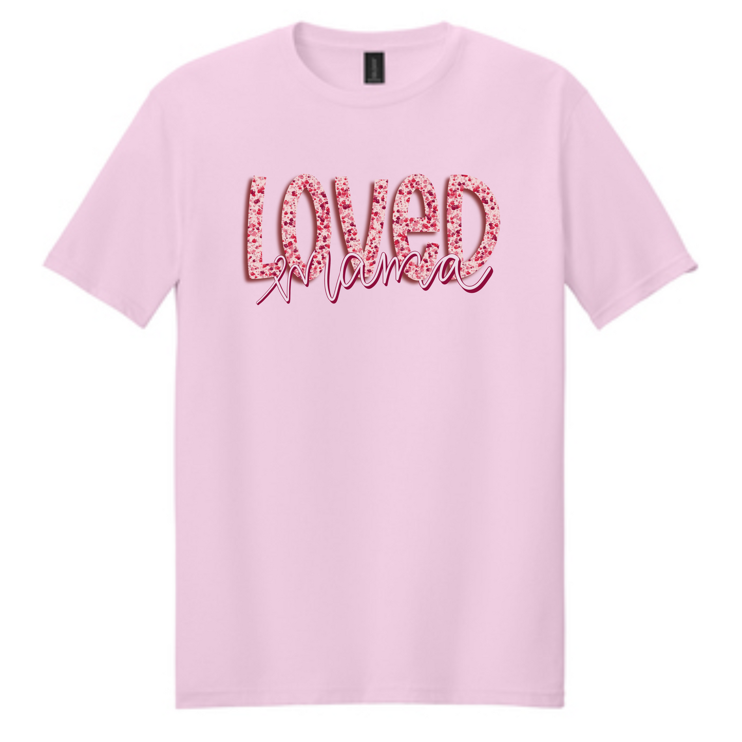Loved Mama (PINK) Tee