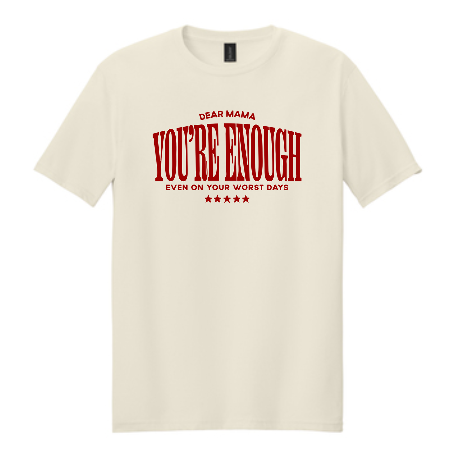 You Are Enough Tee