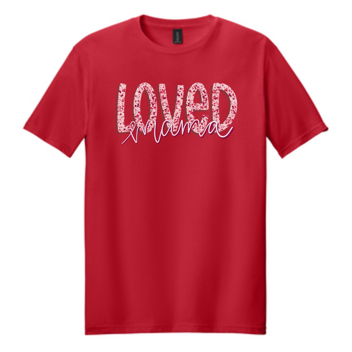 Loved Mama (PINK) Tee