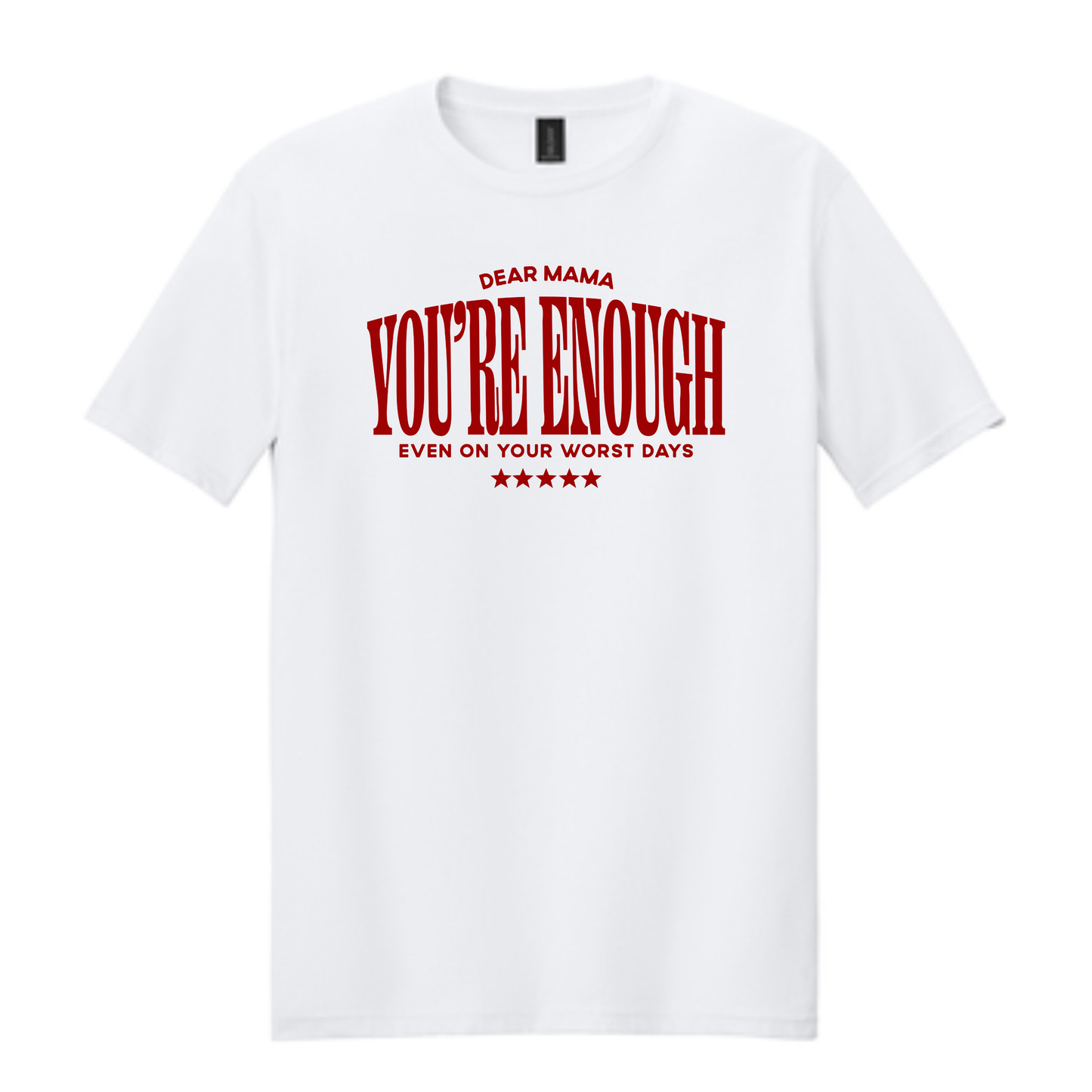 You Are Enough Tee