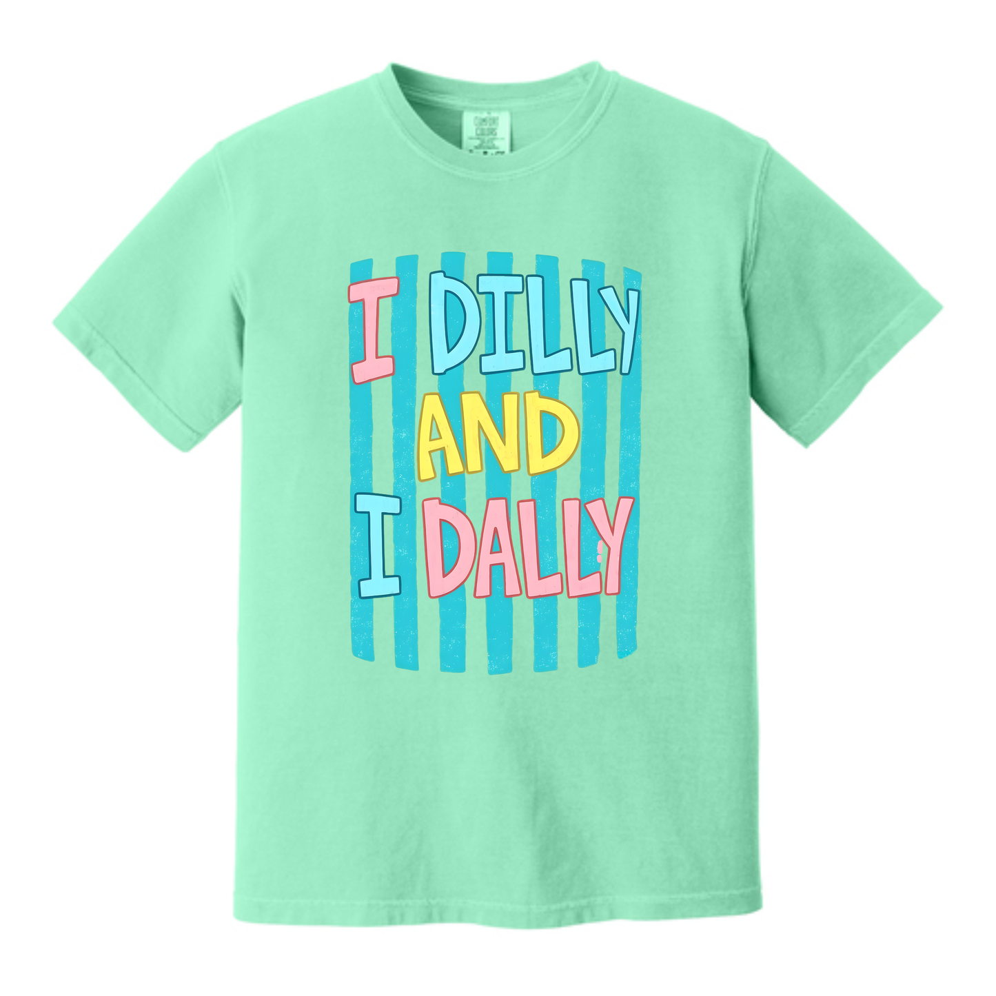I Dilly and I Dally Tee