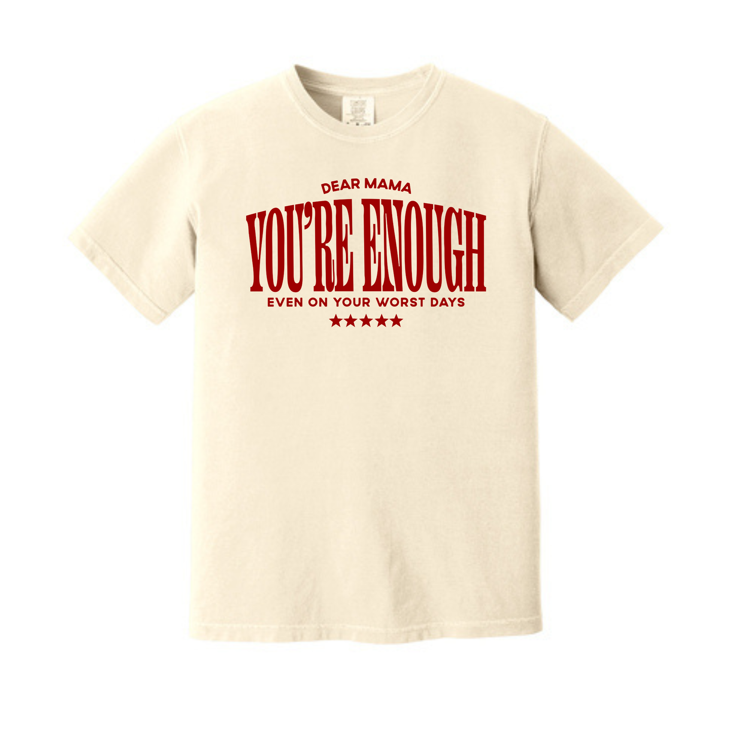 You Are Enough Tee