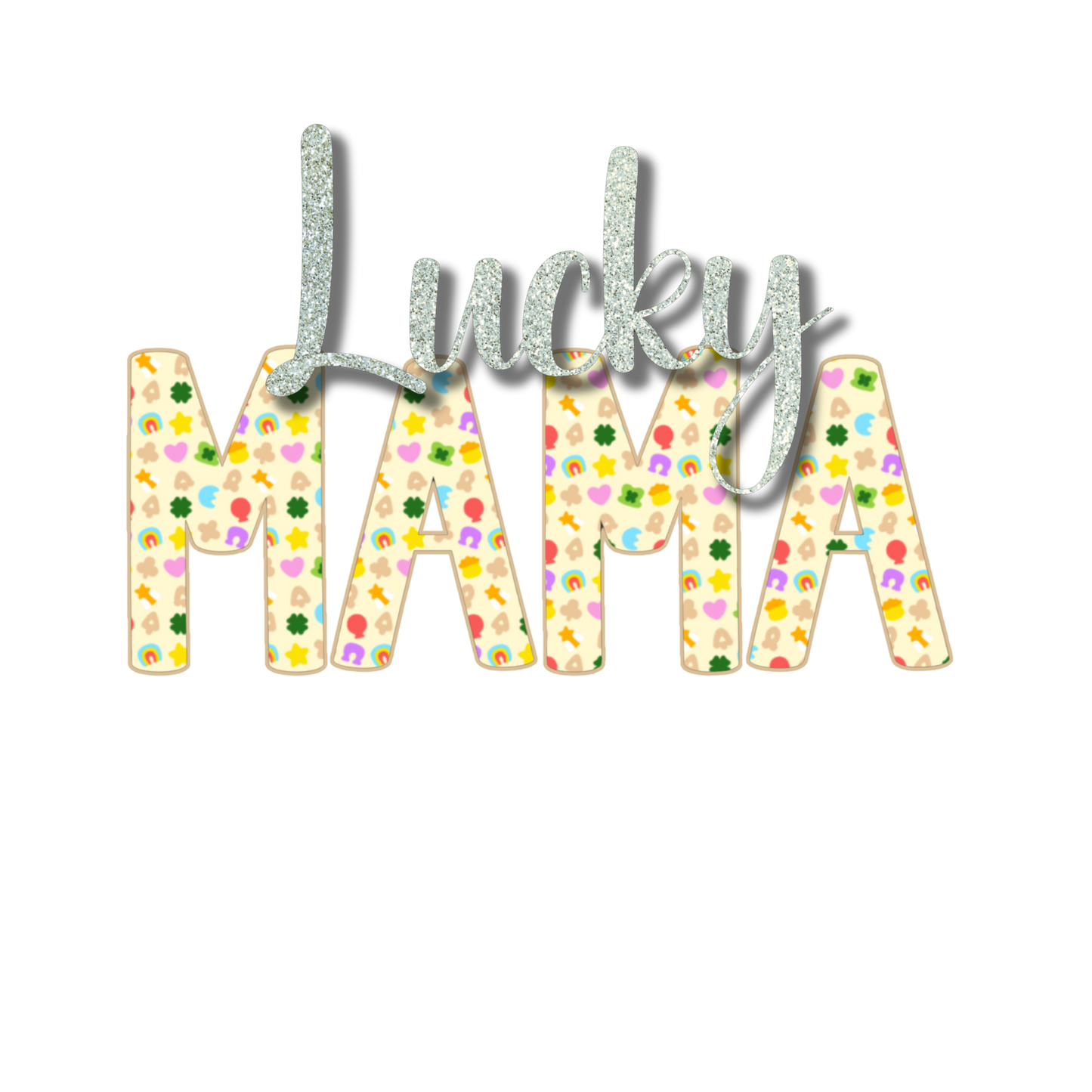 St. Patrick's Day Graphic T-shirt - "Lucky Mama" ("Lucky" in Silver)